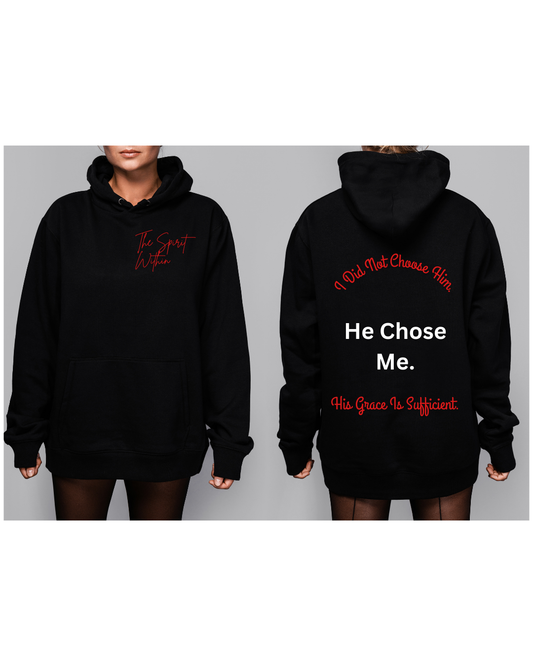 TSW- He Chose Me (Hoodie)